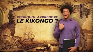 Pourquoi Apprendre le KIKONGO [upl. by Srini]