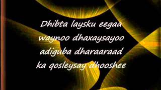 Somali Lyrics Song  Heestii  Dhab Ufiirso  Codadkii  Birimo Iyo Kooshin [upl. by Oniger]