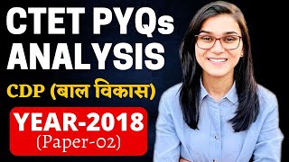 CTET 2022  Previous Year Papers Analysis CDP  2018 Paper02 discussion by Himanshi Singh [upl. by Nangem]