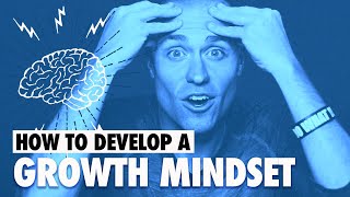 How to Develop a Growth Mindset [upl. by Loni]