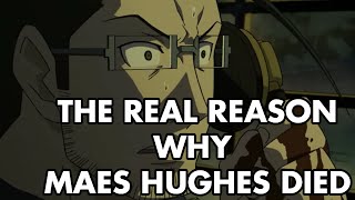 The Real Reason why Maes Hughes died [upl. by Windzer]