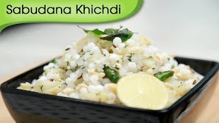 Sabudana Khichdi  Sago Khichdi Recipe  FastVrat Recipe By Ruchi Bharani [upl. by Nnylear]