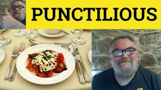 🔵 Punctilious Meaning  Punctiliously Examples  Punctiliousness Definition  GRE Vocabulary [upl. by Naus]