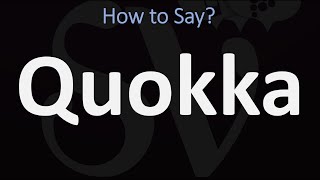 How to Pronounce Quokka CORRECTLY [upl. by Twelve]