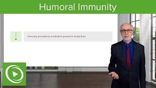 Introduction to Humoral Immunity – Immunology  Lecturio [upl. by Hannaj]