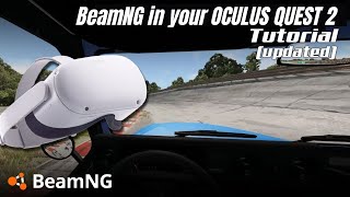 TUTORIAL  HOW TO PLAY BEAMNG DRIVE IN YOUR VR HEADSET  OCULUS OUTDATED [upl. by Maiah]