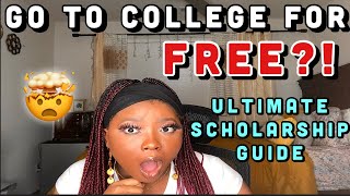 Go to College for FREE The Ultimate Scholarship GuideScholarships to Apply ToScholarships 101 [upl. by Quartana401]