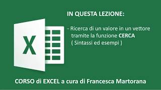 EXCEL tutorial 7F Funzioni di ricerca  CERCA  in Excel [upl. by Ennairac]