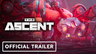 The Ascent  Official Launch Trailer [upl. by Hephzipa638]