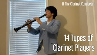 14 Types of Clarinet Players [upl. by Ekle]