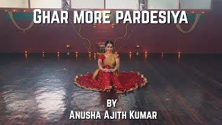 Ghar More Pardesiya Dance cover  Anusha Ajith Kumar [upl. by Tayib794]