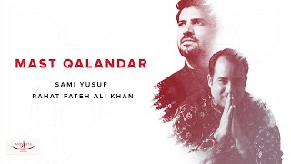 Mast Qalandar Sami Yusuf amp Rahat Fateh Ali Khan [upl. by Drofub]