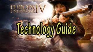 Europa Universalis IV Technology Guide [upl. by Maynord]