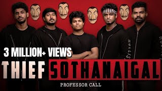 Thief Sothanaigal  Professor Call [upl. by Ahsikat]