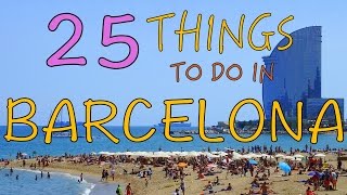 BARCELONA TRAVEL GUIDE  Top 25 Things to do in Barcelona Spain [upl. by Darill]