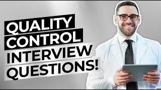 QUALITY CONTROL Interview Questions amp Answers Inspector Manager  Assessor Interview Questions [upl. by Bissell]