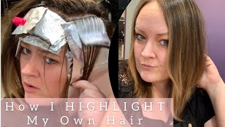 How I HIGHLIGHT My Own Hair  Foiling Tips [upl. by Jeremy589]