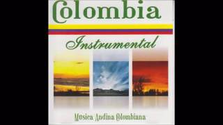 Colombia Instrumental  Musica Andina Colombiana Bambucos  Pasillos [upl. by Evander720]