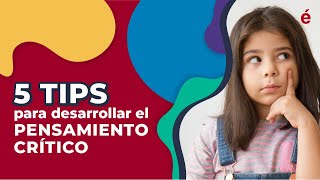 5 CONSEJOS para fomentar el PENSAMIENTO CRÍTICO en tus estudiantes [upl. by Enened]