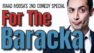 Riaad Moosa ‘For the BARACKa FULL SHOW [upl. by Eiffub742]