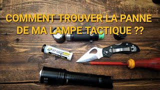 PANNE LAMPE TACTIQUE COMMENT FAIRE [upl. by Donavon35]