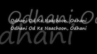 Odhani Odh Ke Nachu lyric [upl. by Delcine]