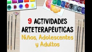 9 Actividades Arteterapéuticas para Niños Adolescentes y Adultos [upl. by Mauchi]