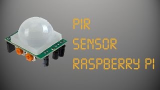 PIR Sensor Raspberry Pi [upl. by Arun]