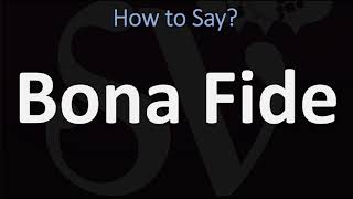 How to Pronounce Bona Fide CORRECTLY [upl. by Nnyled334]