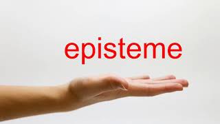 How to Pronounce episteme  American English [upl. by Sacksen]