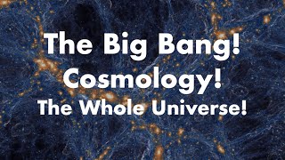 Big Bang Cosmology the Origin and Fate of the Universe [upl. by Nylyram]