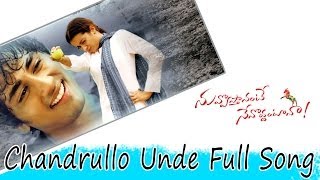 Chandrullo Unde Full Song ll Nuvvostanante Nenoddantana Movie ll Siddharth Trisha [upl. by Della]