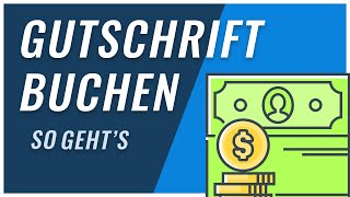 Gutschrift buchen  So geht es richtig [upl. by Llerreg338]