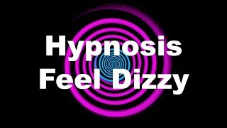 Hypnosis Feel Dizzy Request [upl. by Nahgen539]