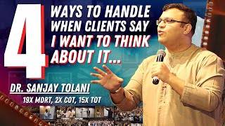 4 Approaches On How To Handle When Clients Say quotI Will Think About Itquot  Insurance Agents Training [upl. by Arhez]