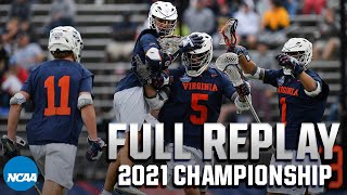 Virginia vs Maryland 2021 NCAA mens lacrosse championship  FULL REPLAY [upl. by Frieda283]