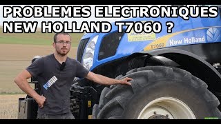 DES PROBLÈMES ÉLECTRONIQUES SUR LE NEW HOLLAND T7060 [upl. by Nylrad]