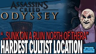 ASSASSINS CREED ODYSSEY  quotSUNK ON A RUIN NORTH OF THERAquot CULTIST LOCATION GUIDE [upl. by Fishback]