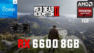 Red Dead Redemption 2 RX 6600 All Settings Tested 1080p FSR [upl. by Hennebery]