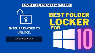 Best Folder Lock Software for Windows 10 Lock Files Folders amp Apps [upl. by Nyvrem]