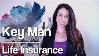 Key Man Life Insurance Explained for Business Owners [upl. by Landre]