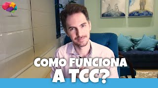 Como funciona a Terapia Cognitivo Comportamental [upl. by Nevur]