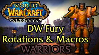 WOW Classic  Fury Warrior DPS rotation amp Macros [upl. by Indyc]