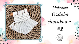 NATURALNE OZDOBY CHOINKOWE ZE SZNURKA 2  DIY Makrama [upl. by Nytsrik]