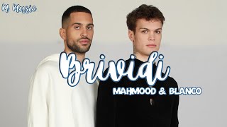 BRIVIDI  MAHMOOD ft BLANCO [upl. by Enyalb578]