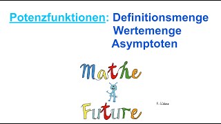 Potenzfunktionen Definitions und Wertemenge und Asymptoten bestimmen [upl. by Coletta]