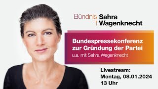 Bundespressekonferenz zur Gründung der Partei quotBündnis Sahra Wagenknechtquot [upl. by Teews]