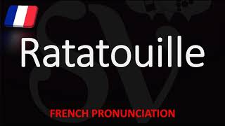 How to Pronounce Ratatouille  English American French Pronunciation [upl. by Ylram]