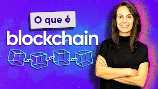 O QUE É BLOCKCHAIN Entenda de forma fácil o que é essa tecnologia [upl. by Deina]