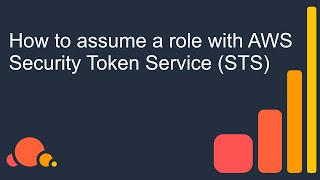 How to assume a role with AWS Security Token Service STS [upl. by Gibbons]